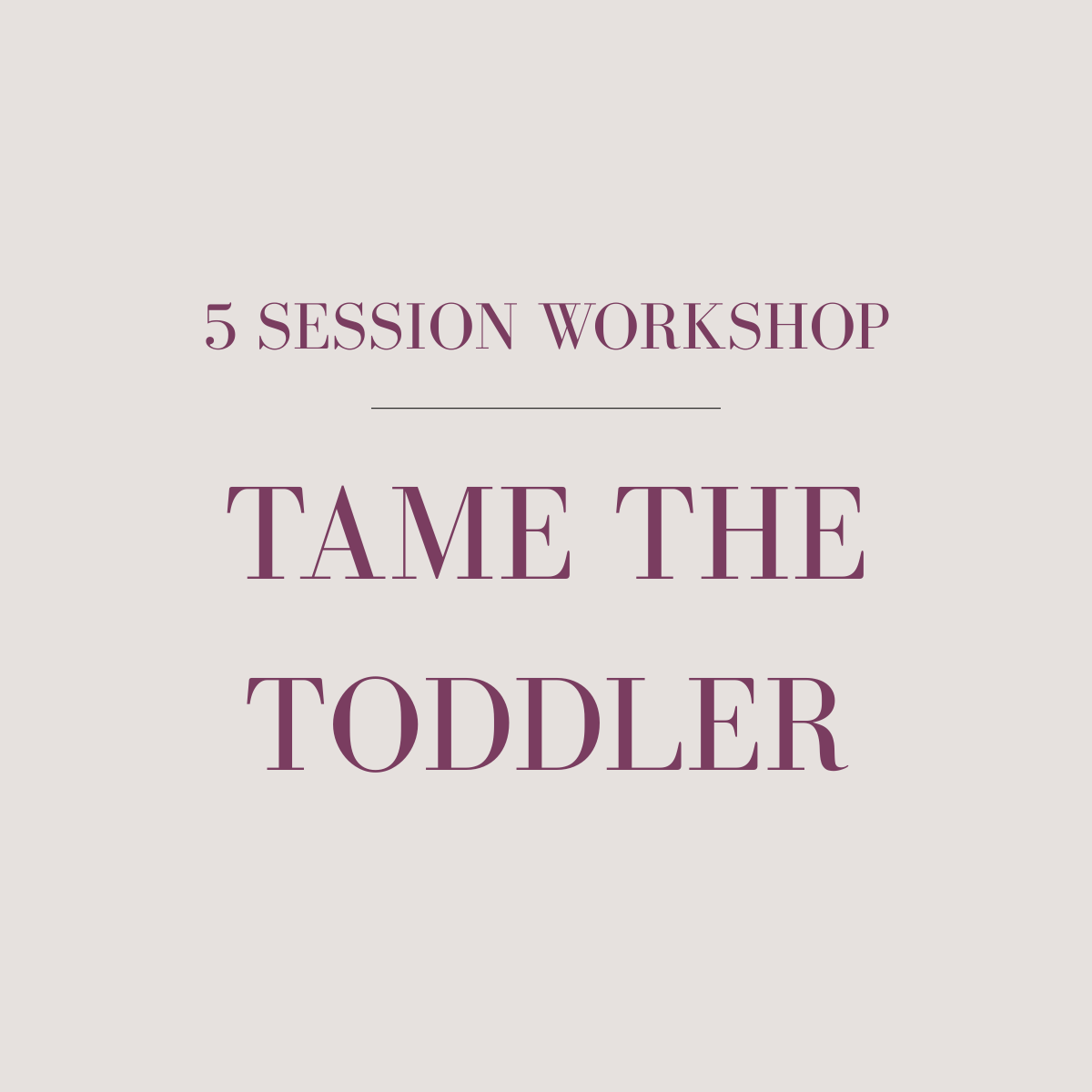 tame-the-toddler